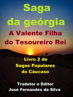 cover image of Saga da Geórgia--A Valente Filha do Tesoureiro do Rei